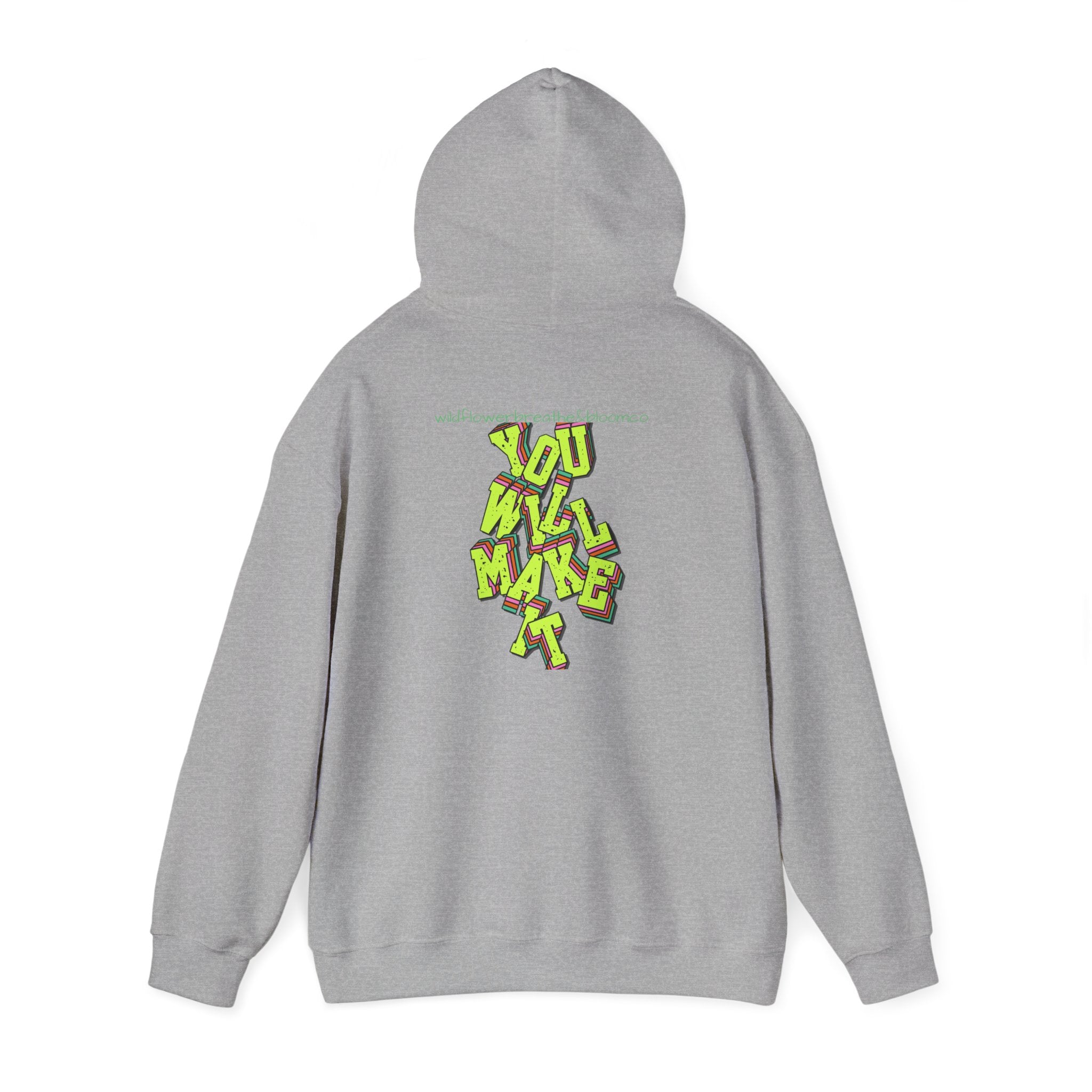 You Will Make It Hoodie | Graffiti Neon Lettering back print