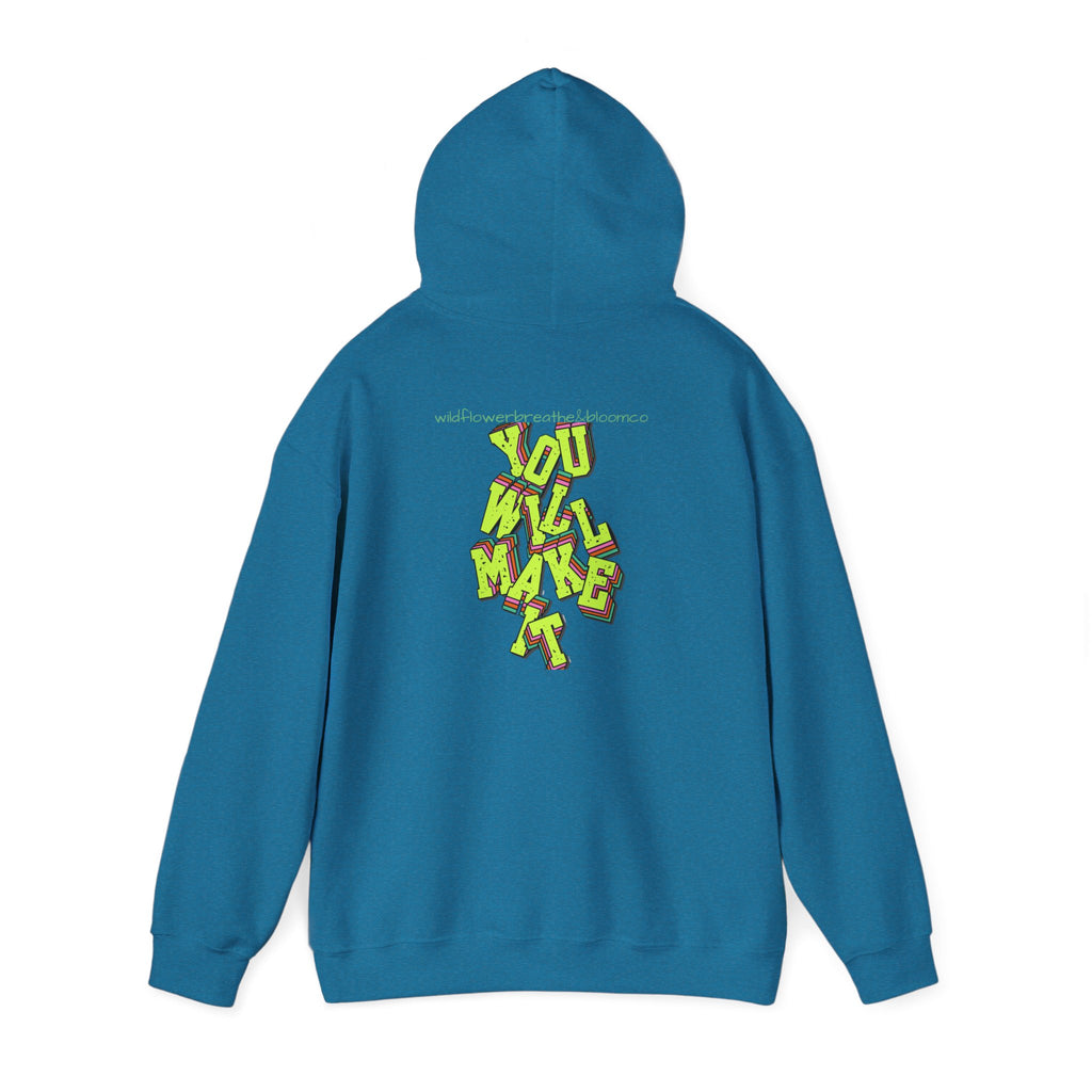You Will Make It Hoodie | Graffiti Neon Lettering back print