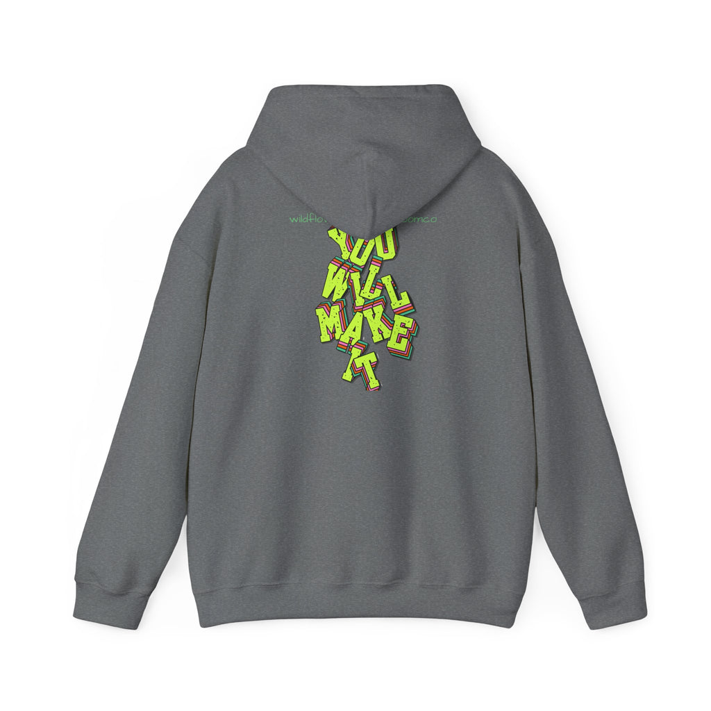 You Will Make It Hoodie | Graffiti Neon Lettering back print