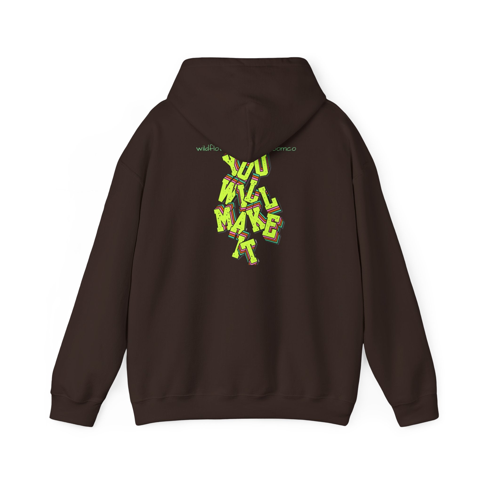 You Will Make It Hoodie | Graffiti Neon Lettering back print