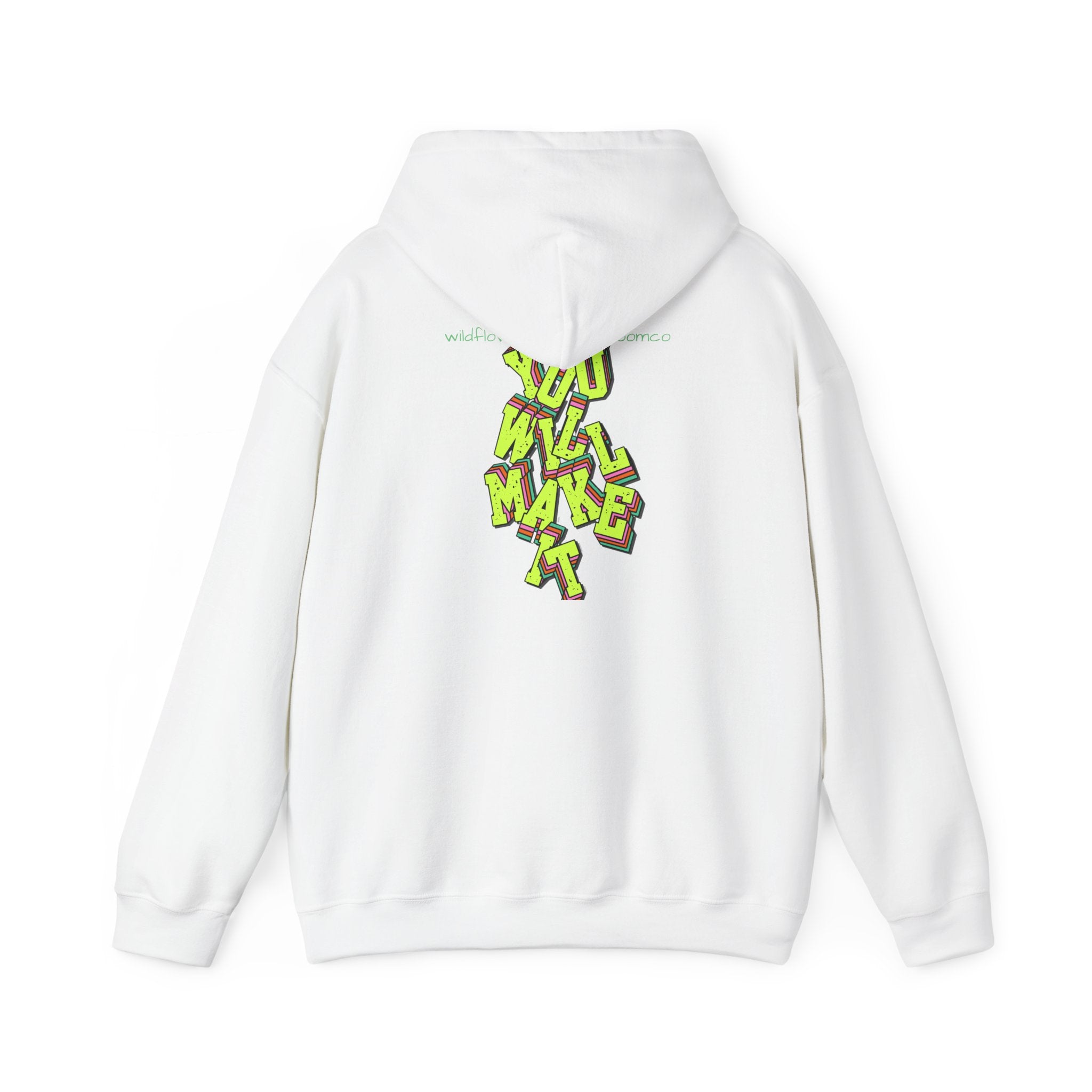 You Will Make It Hoodie | Graffiti Neon Lettering back print