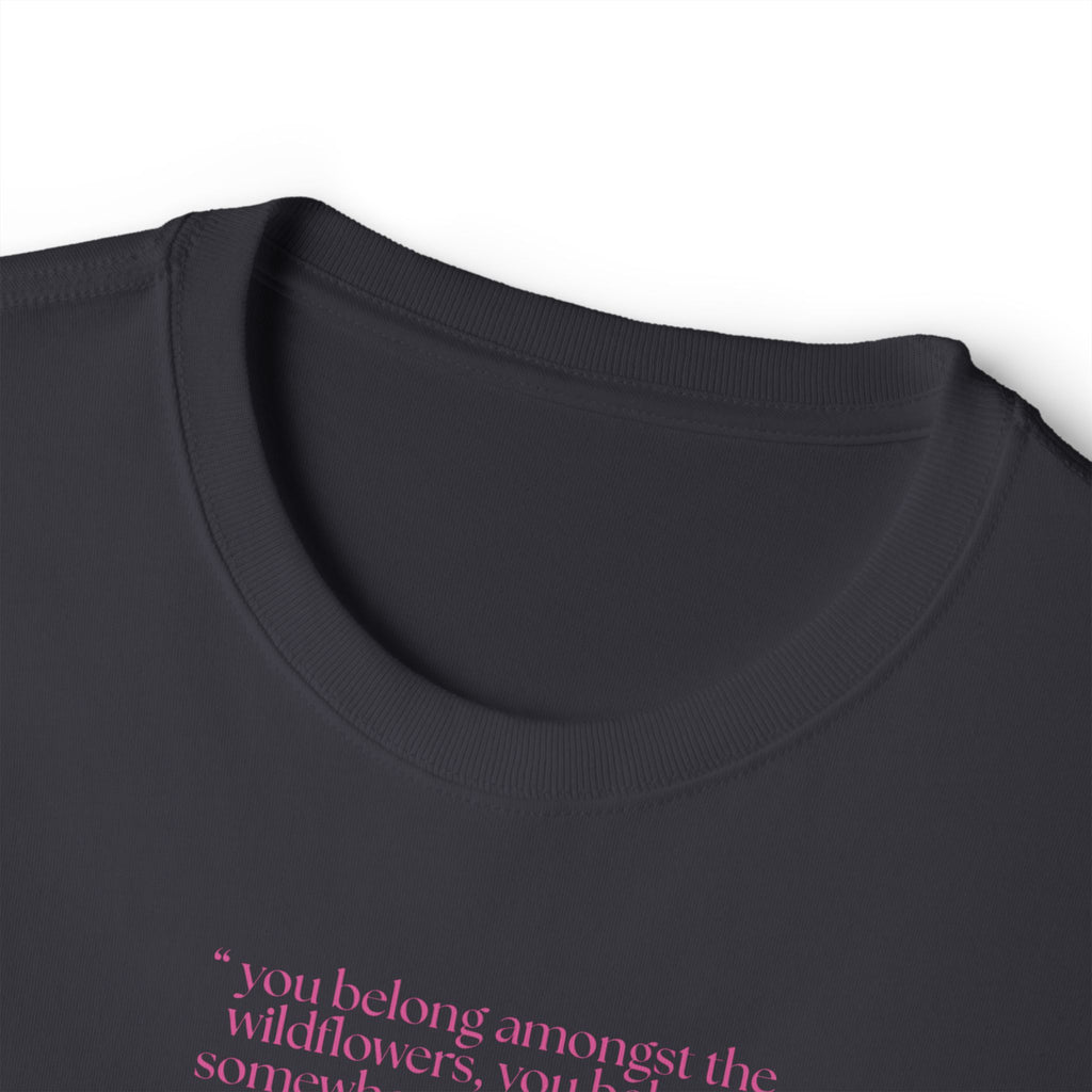 Boxy Tee — Delicate Pink Quote "You Belong Amongst the Wildflowers"