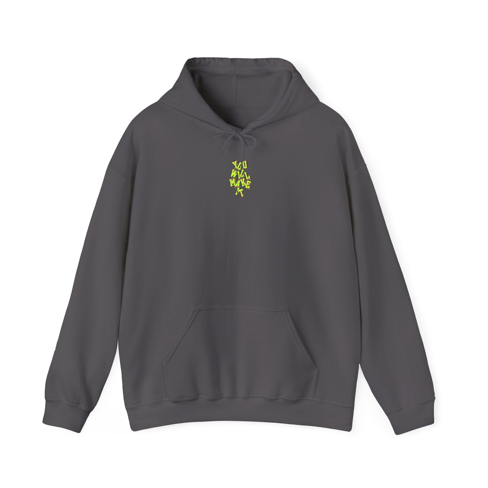 You Will Make It Hoodie | Graffiti Neon Lettering back print