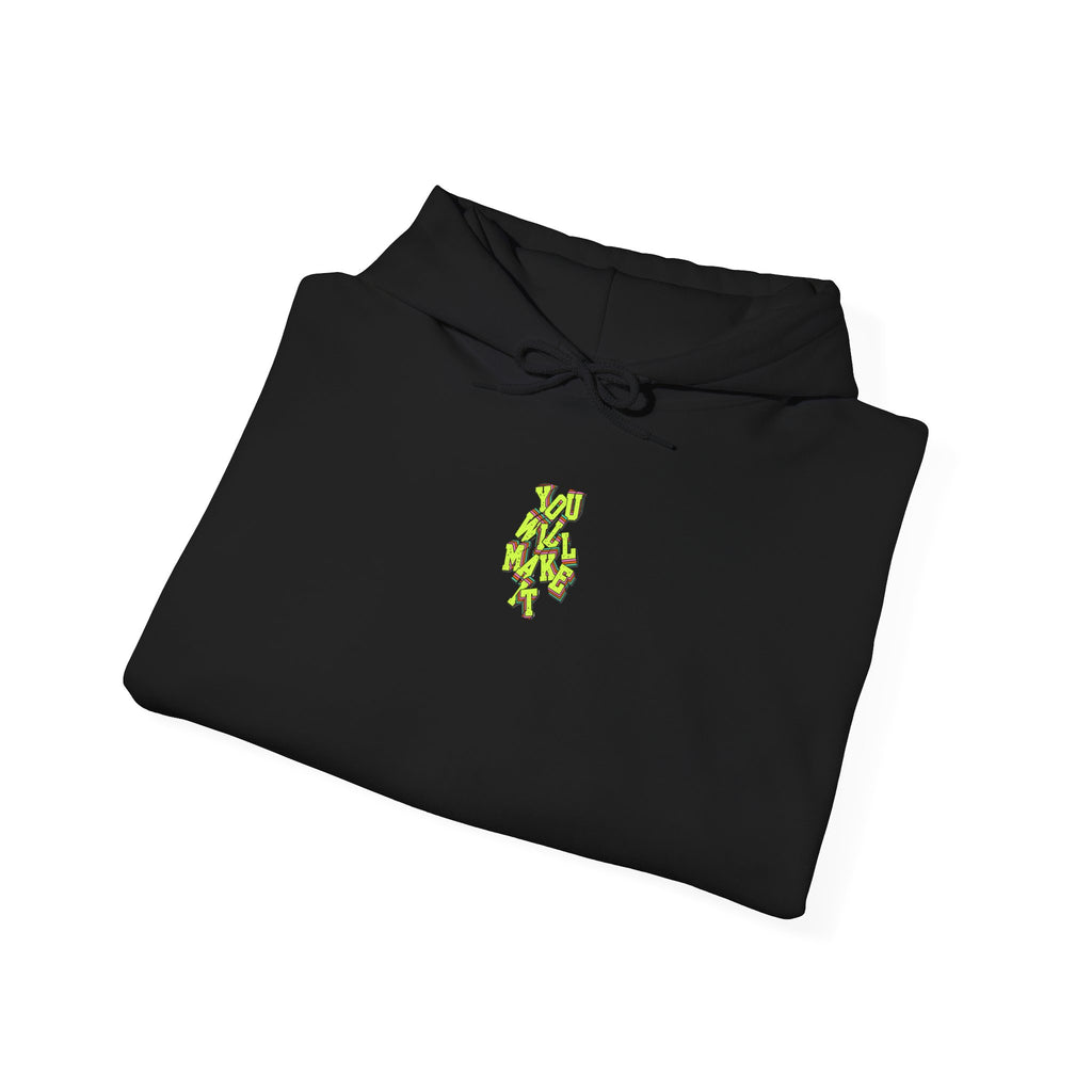 You Will Make It Hoodie | Graffiti Neon Lettering back print
