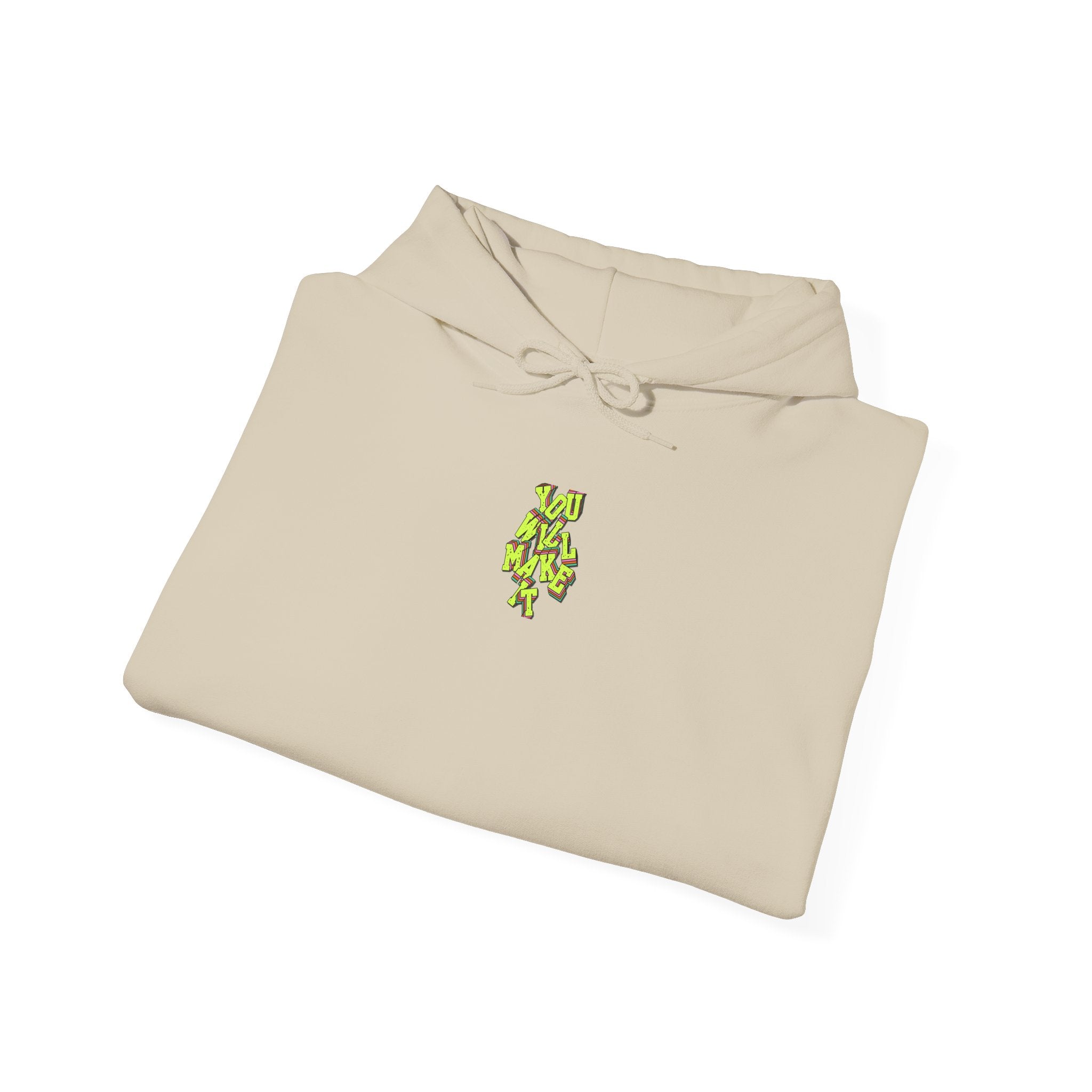 You Will Make It Hoodie | Graffiti Neon Lettering back print