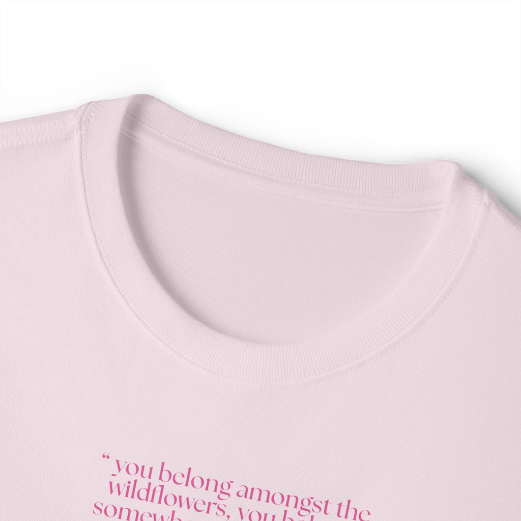 Boxy Tee — Delicate Pink Quote "You Belong Amongst the Wildflowers"