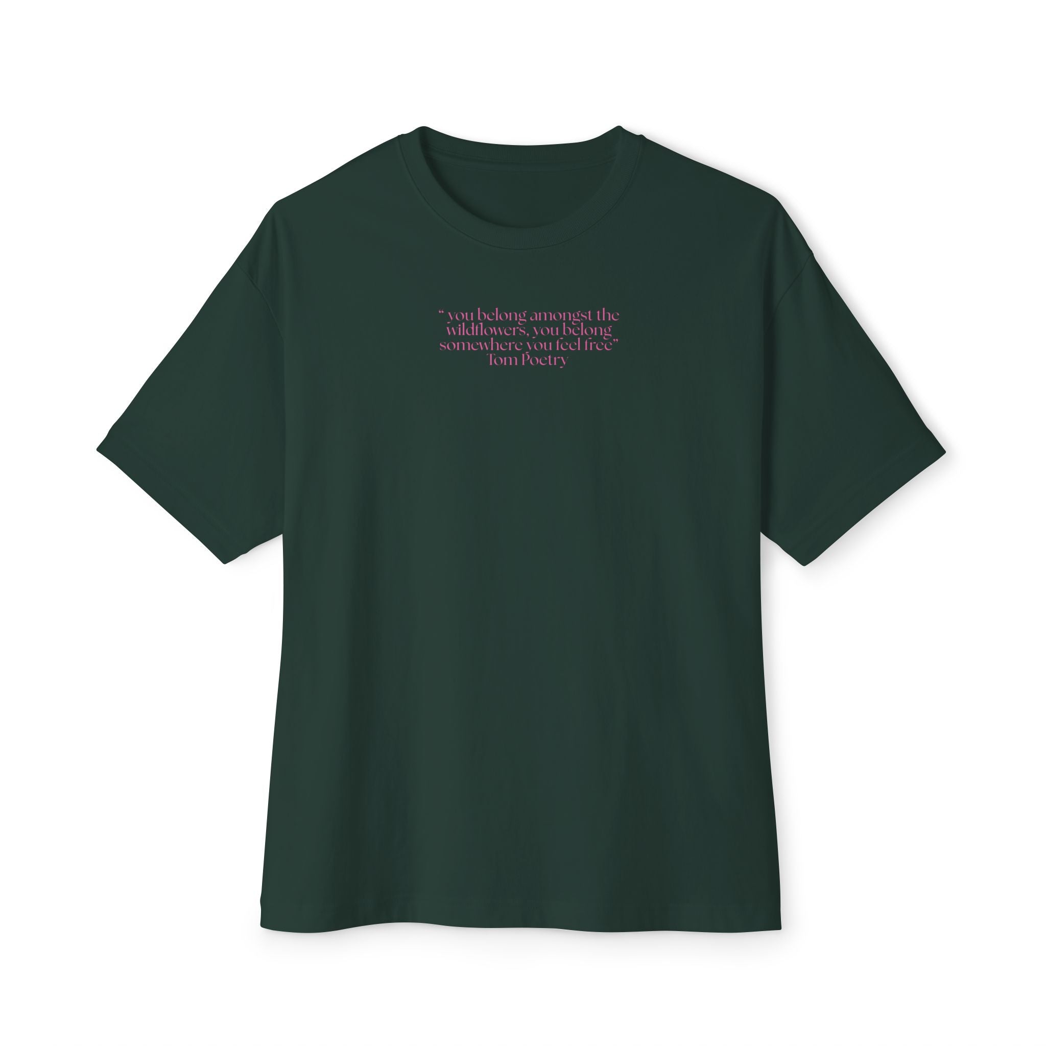 Boxy Tee — Delicate Pink Quote "You Belong Amongst the Wildflowers"