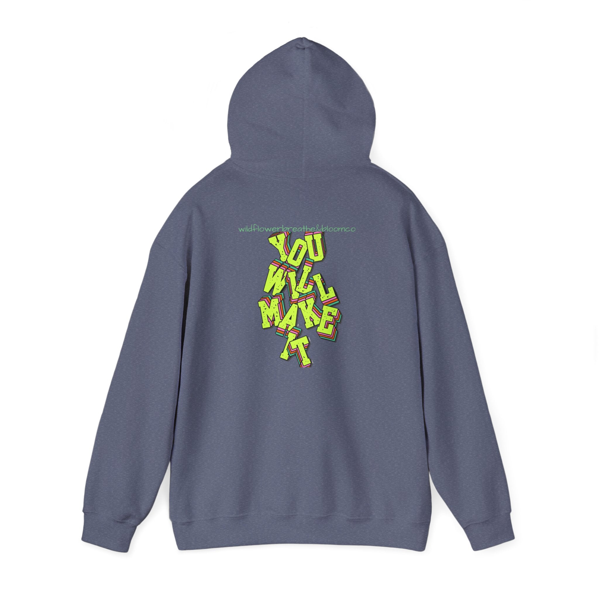 You Will Make It Hoodie | Graffiti Neon Lettering back print