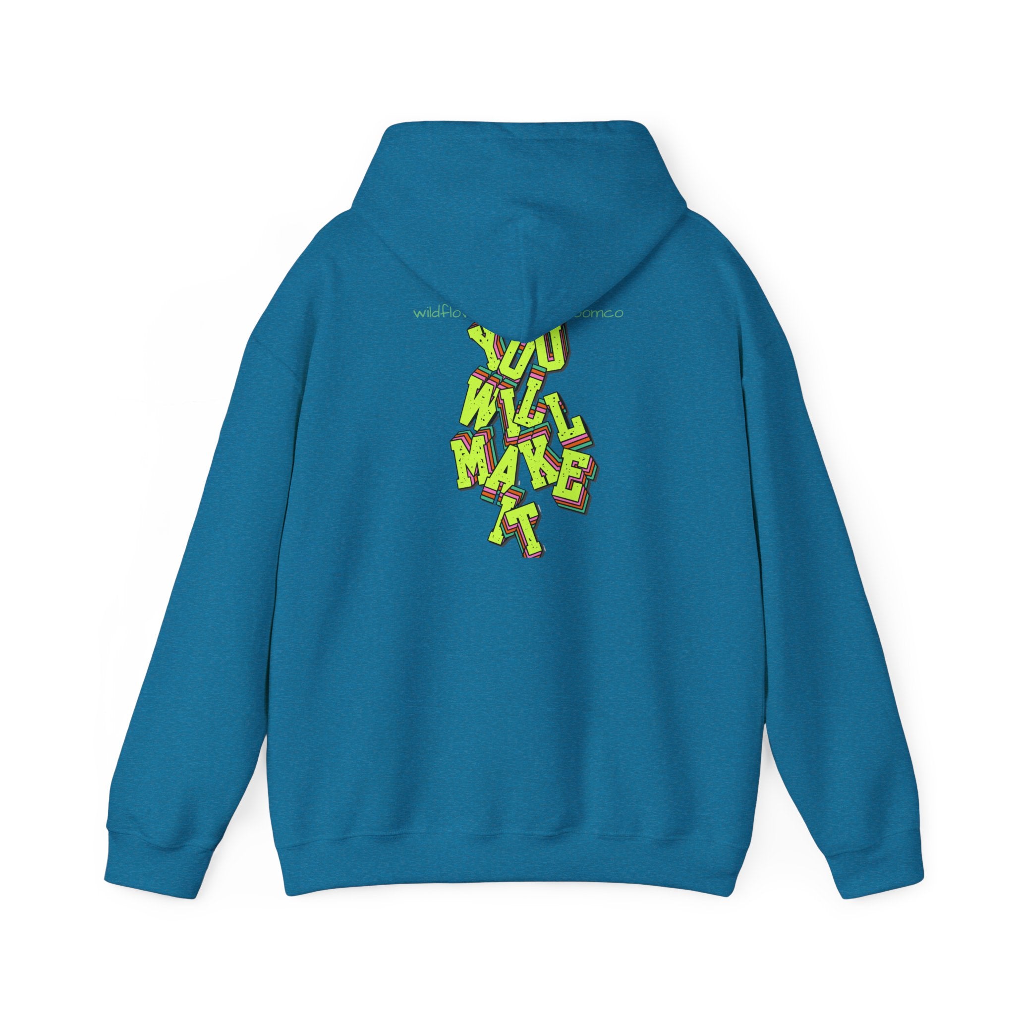 You Will Make It Hoodie | Graffiti Neon Lettering back print