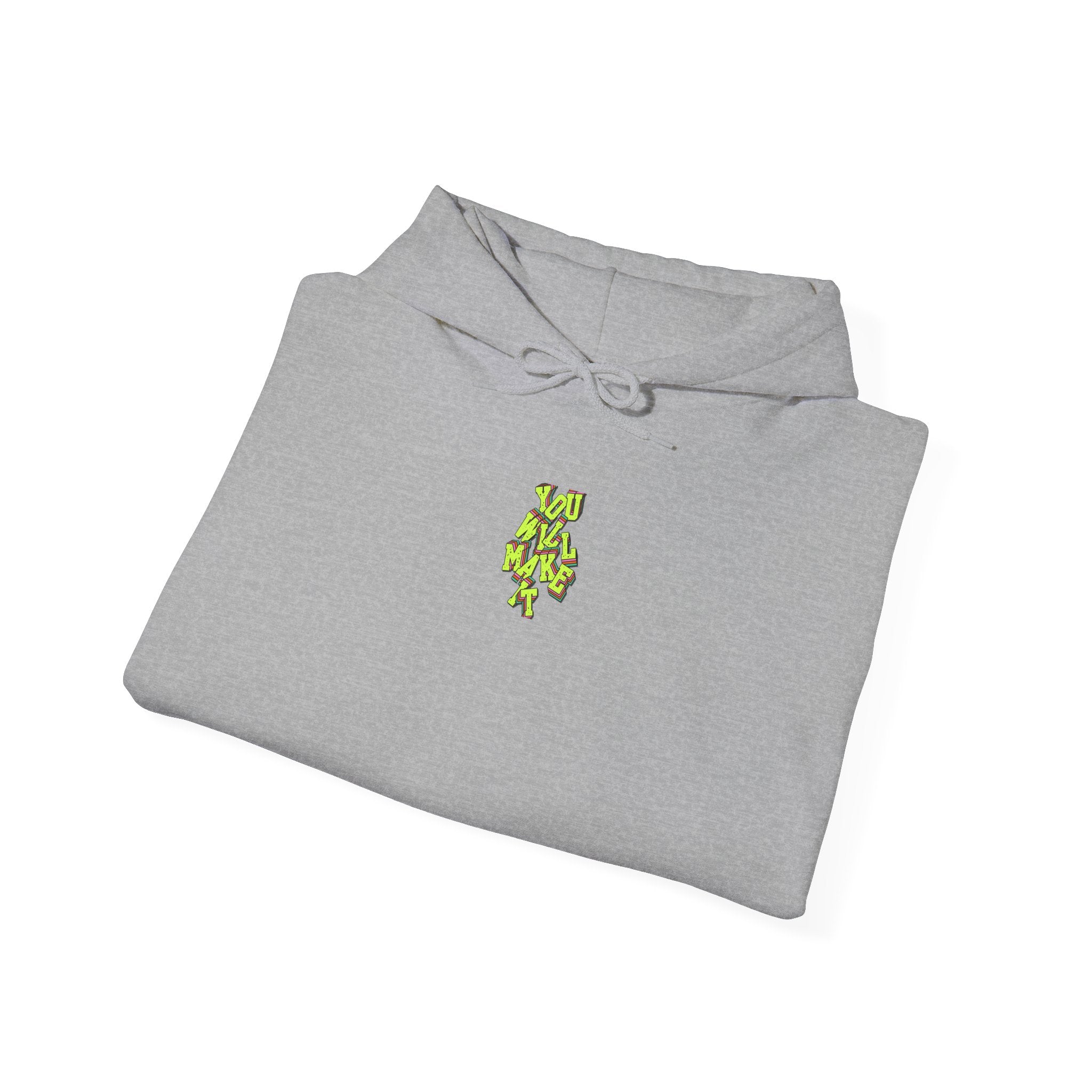 You Will Make It Hoodie | Graffiti Neon Lettering back print