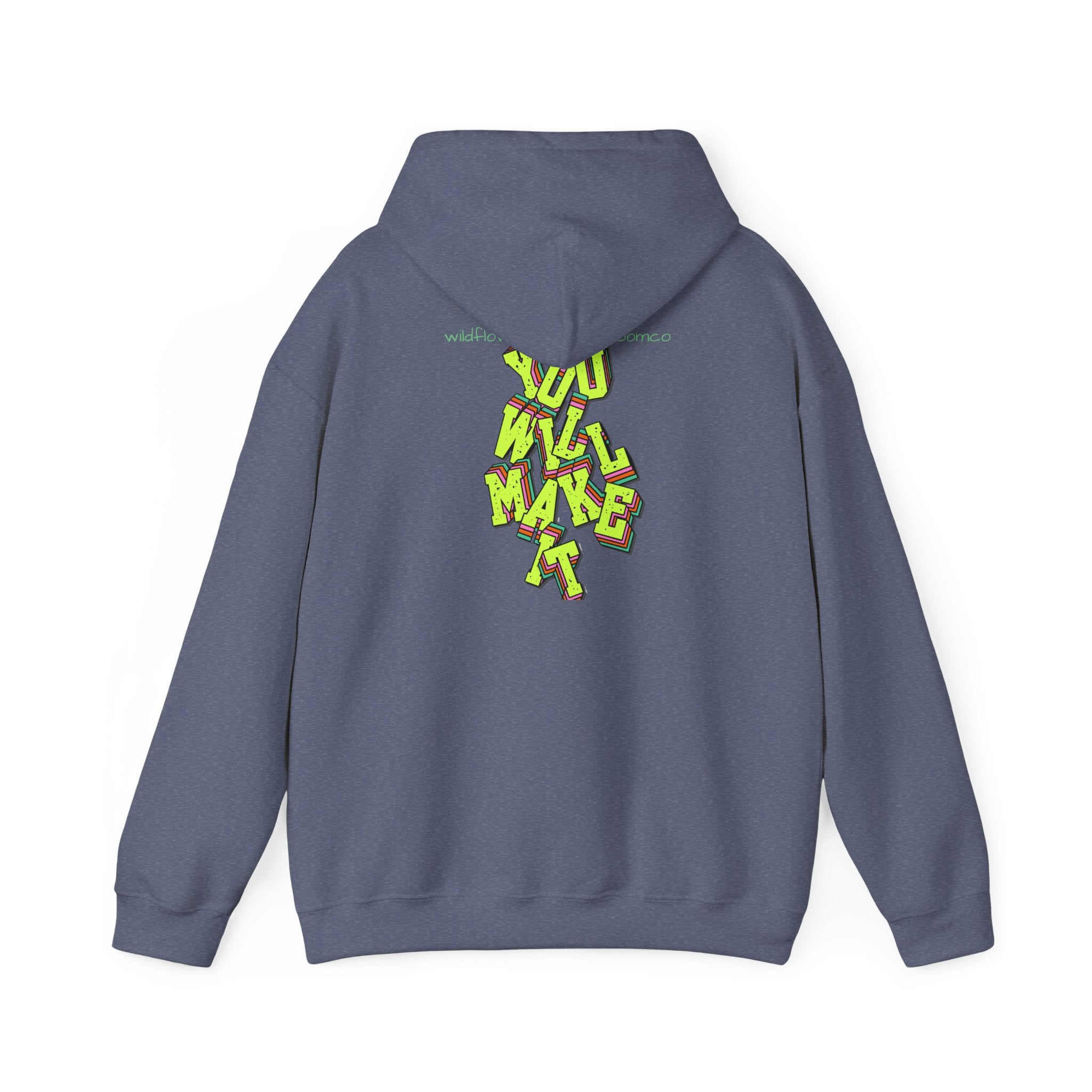 You Will Make It Hoodie | Graffiti Neon Lettering back print