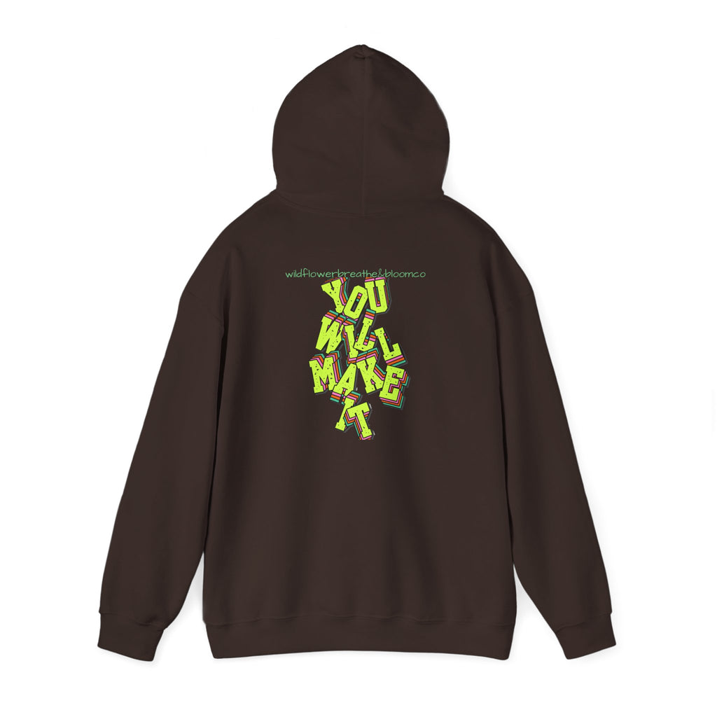 You Will Make It Hoodie | Graffiti Neon Lettering back print