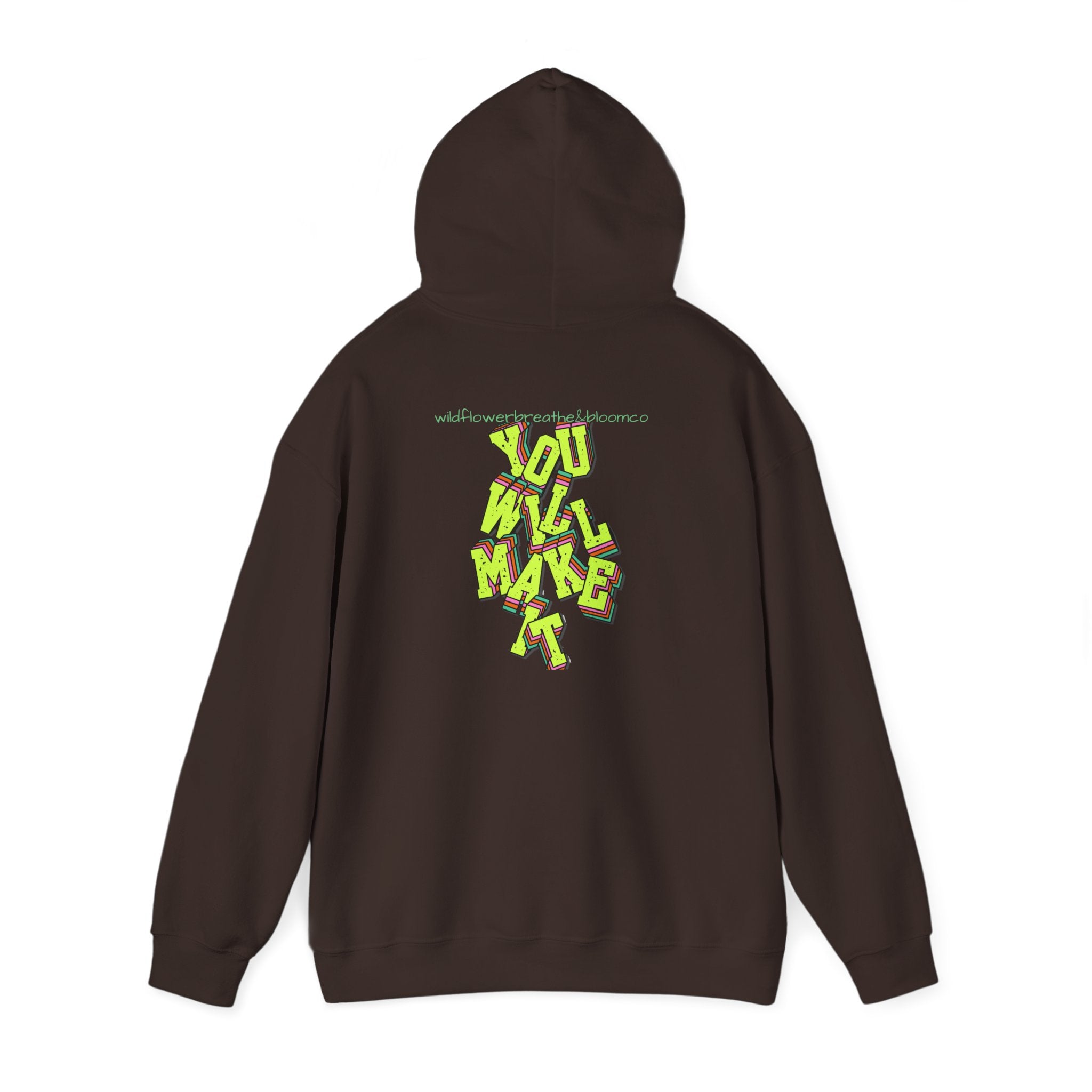 You Will Make It Hoodie | Graffiti Neon Lettering back print