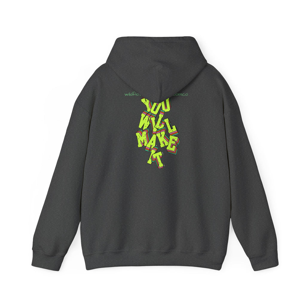 You Will Make It Hoodie | Graffiti Neon Lettering back print