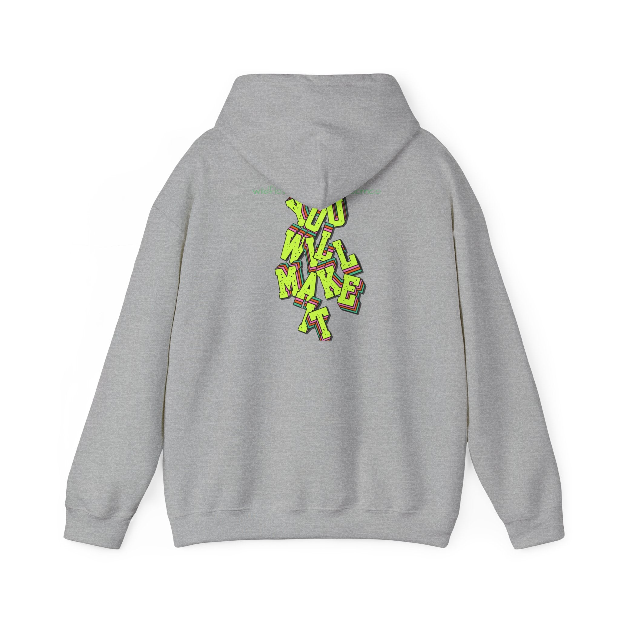 You Will Make It Hoodie | Graffiti Neon Lettering back print