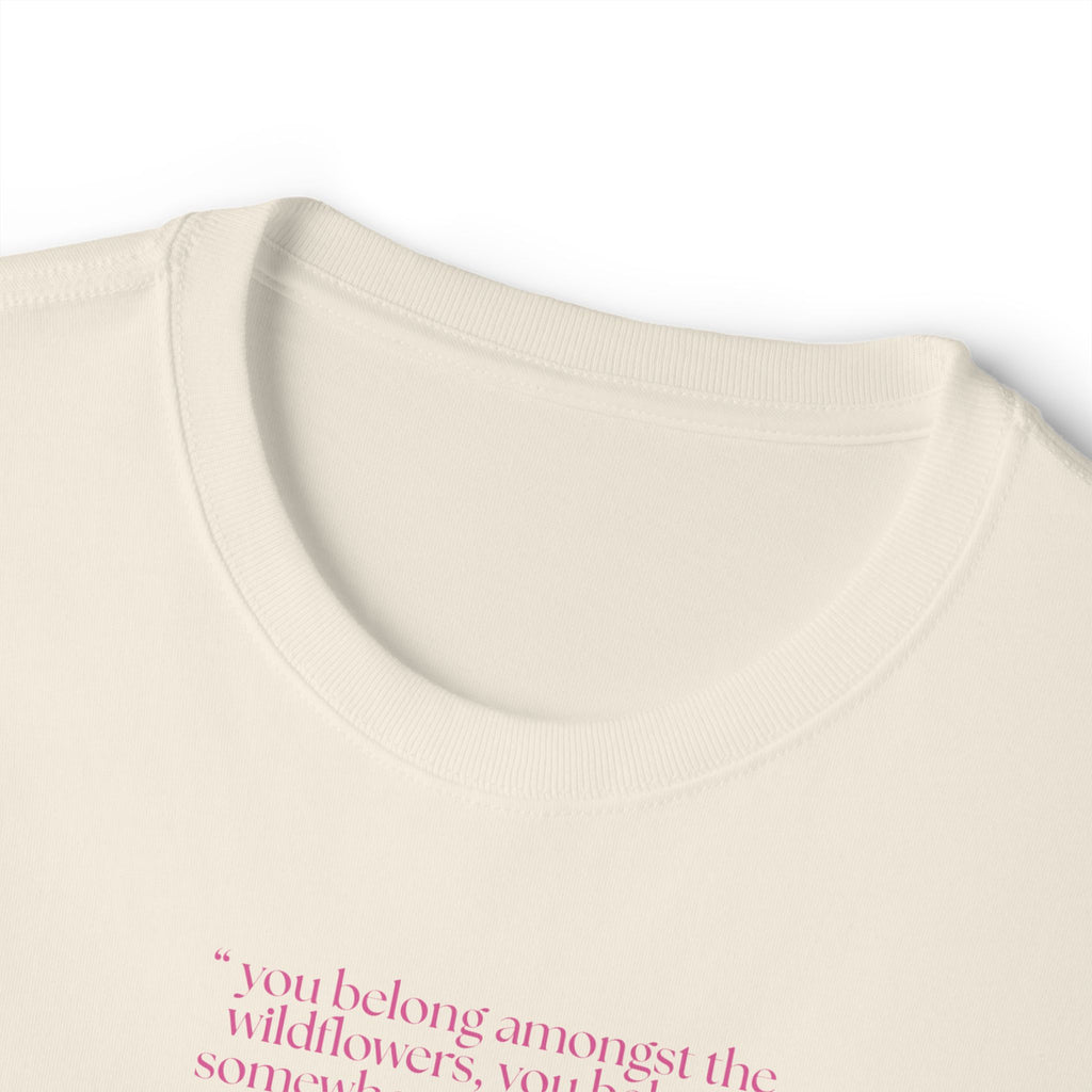 Boxy Tee — Delicate Pink Quote "You Belong Amongst the Wildflowers"