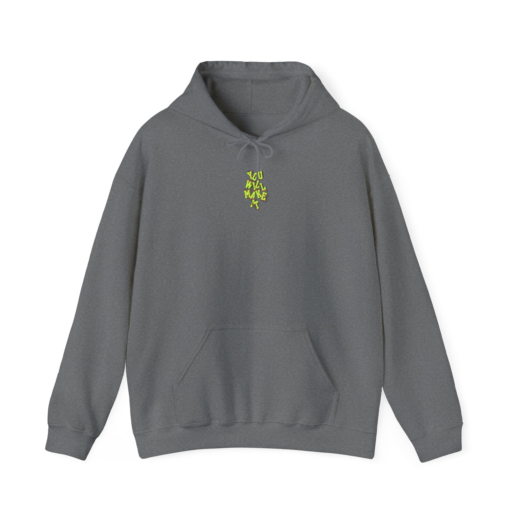 You Will Make It Hoodie | Graffiti Neon Lettering back print