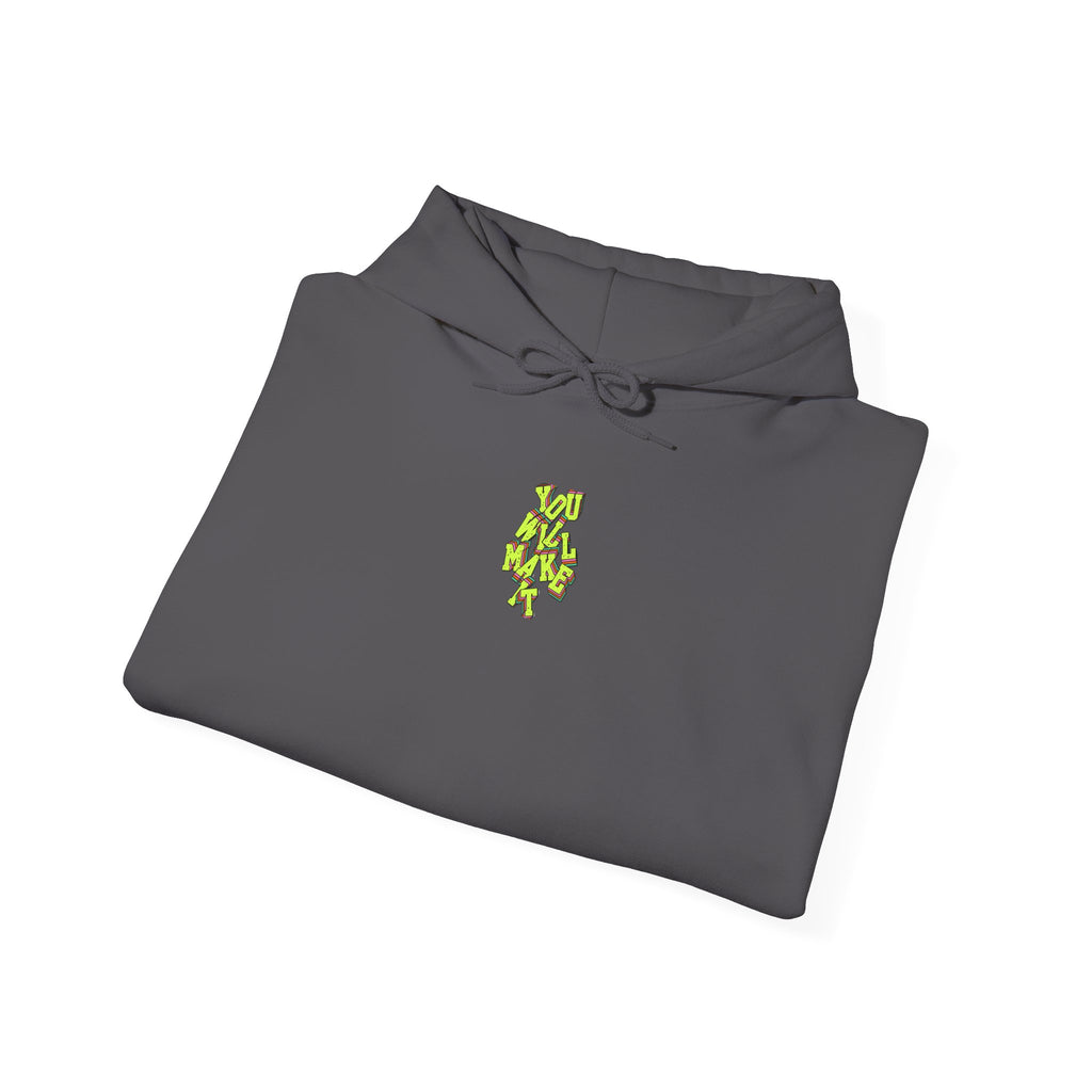 You Will Make It Hoodie | Graffiti Neon Lettering back print