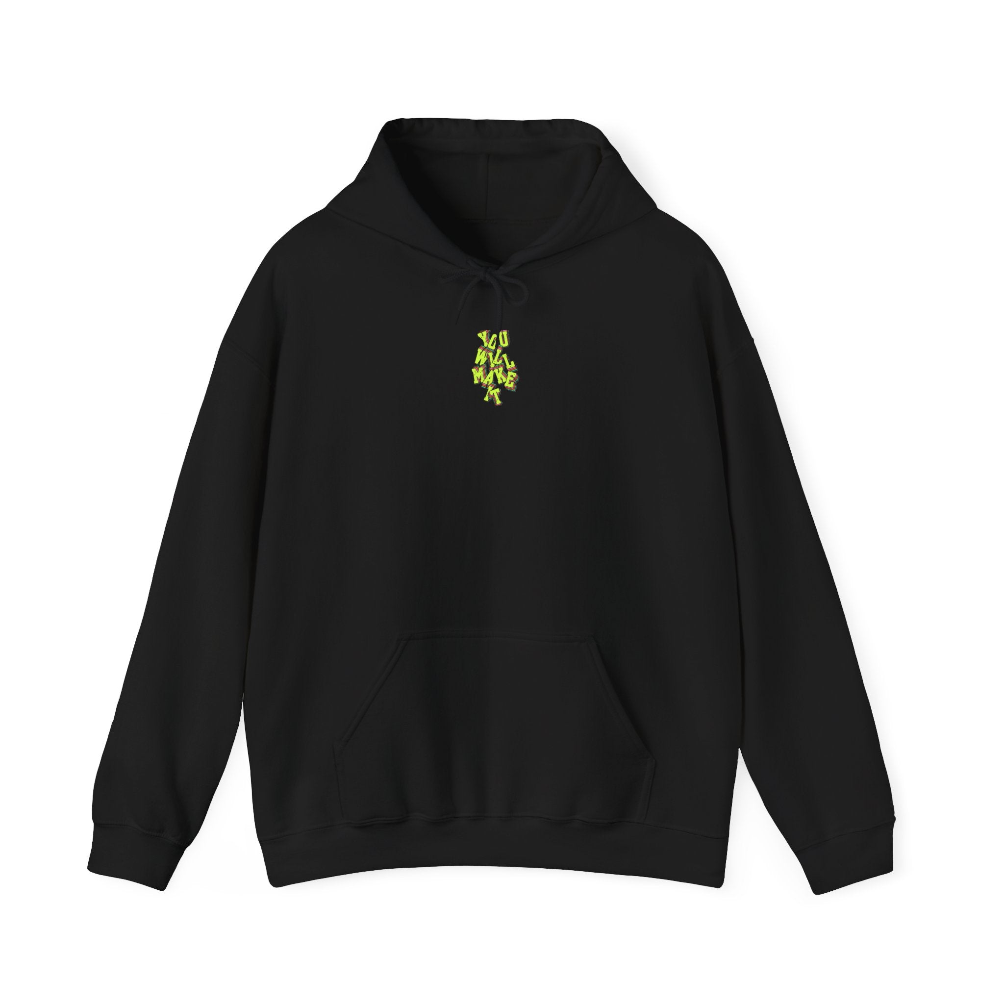 You Will Make It Hoodie | Graffiti Neon Lettering back print