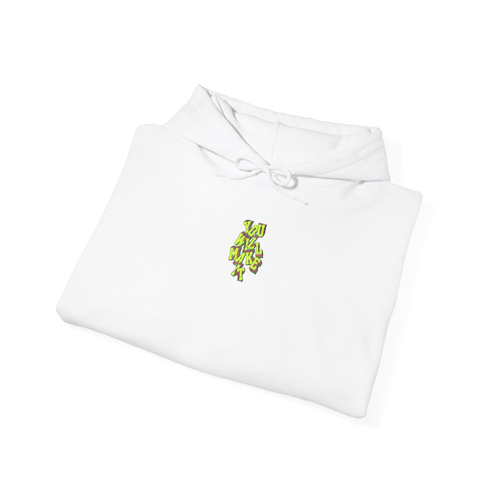 You Will Make It Hoodie | Graffiti Neon Lettering back print
