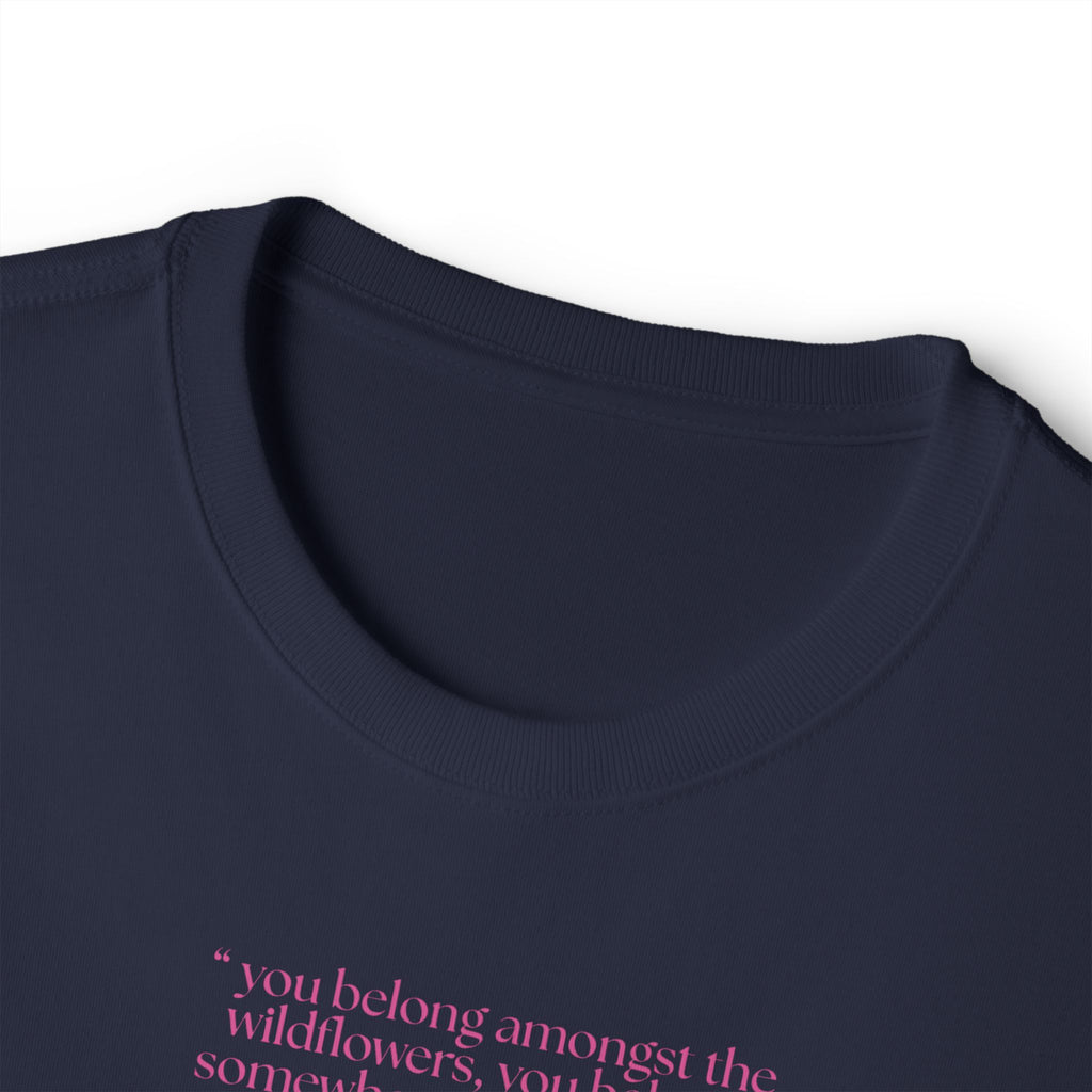 Boxy Tee — Delicate Pink Quote "You Belong Amongst the Wildflowers"