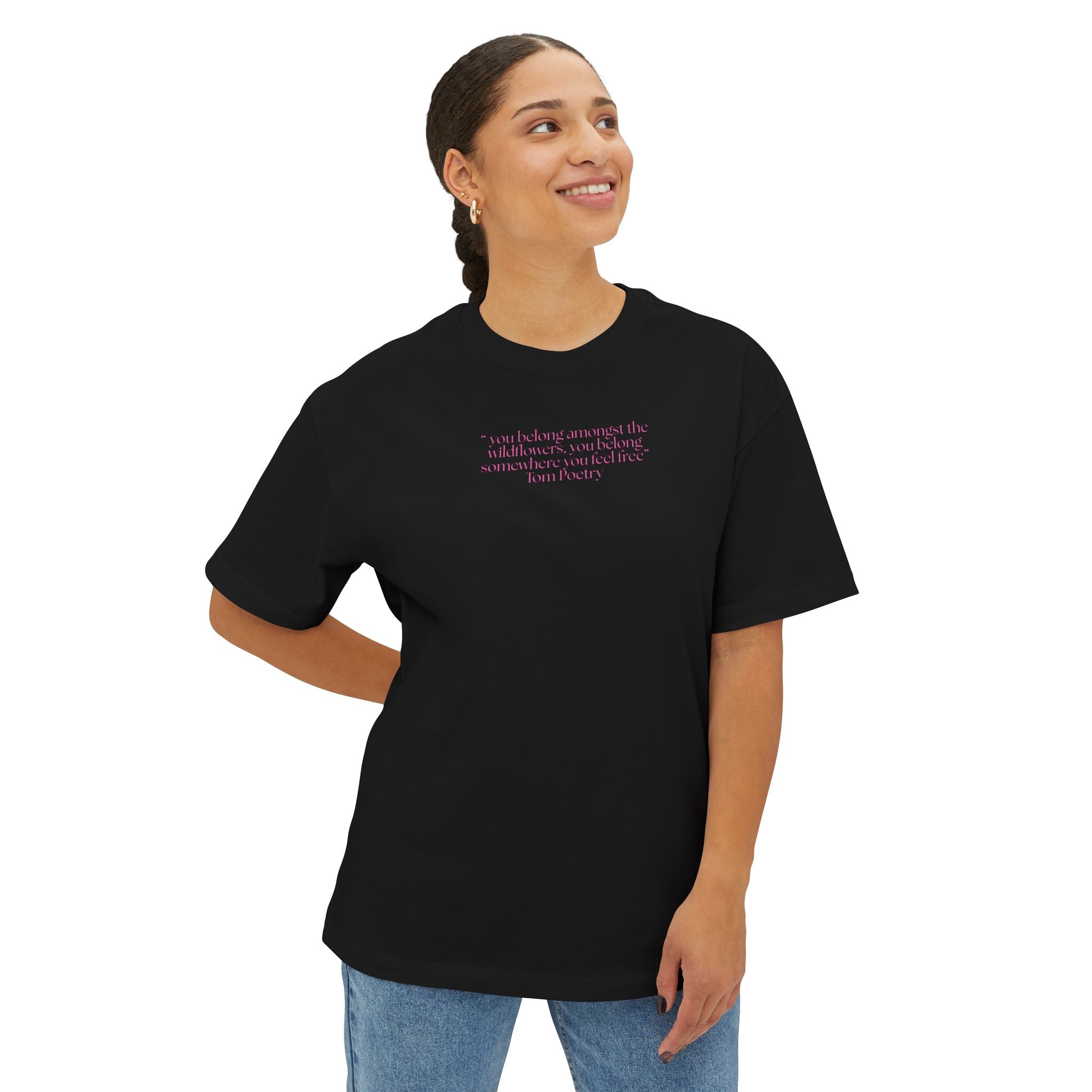 Boxy Tee — Delicate Pink Quote "You Belong Amongst the Wildflowers"